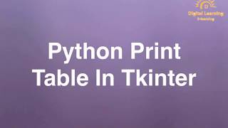 99 Python Print Table In Tkinter  Online Training Download app from below link [upl. by Kosiur]