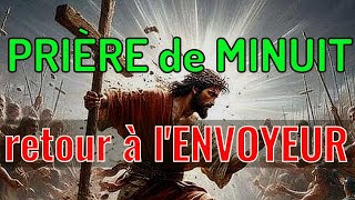 Prière de minuit Retour à lexpediteurDieu vous vengeras après cette prière🙏 partage❤️abonne toi [upl. by Aiclid]