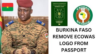 Burkina Faso Remove ECOWAS Logo On New Passport Burkina Faso [upl. by Ruberta]