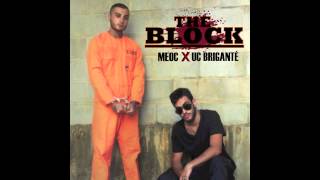 UC Brigante  The Block Feat MEOC [upl. by Htebasil]