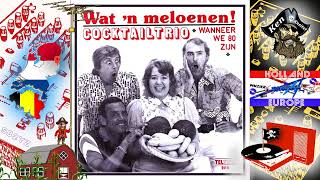 Jongens wat n Meloenen   Het Cocktail Trio  1975  Piratenmuziek [upl. by Aliak679]