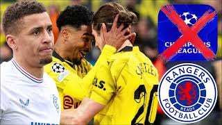 DORTMUND SET TO DENY RANGERS A PLACE IN THE CHAMPIONS LEAGUE GROUP STAGES RANGERS UEFA [upl. by Eedahs]