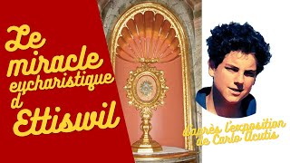 Le miracle eucharistique dEttiswil daprès lexposition de Carlo Acutis [upl. by Drye]