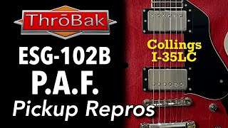 ThroBak ESG102B PAF Guitar Pickups  Collings I35LC  ThroBak Thursday Questions Answered [upl. by Forsyth]