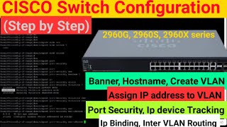 Cisco Switch Basic to Advanced Configuration  Cisco Switch Configuration Step by Step 2960 Series [upl. by Vilberg]