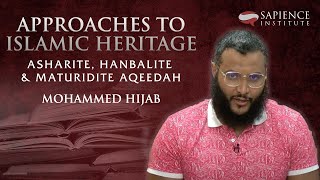 Approaches to Islamic Heritage Asharite Hanbalite and Maturidite Aqeedah [upl. by Ocsecnarf]