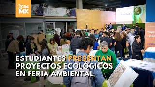 Estudiantes presentan proyectos ecológicos en feria ambiental  ZONA MX [upl. by Saudra]