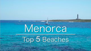 Top 5 Beaches Menorca Minorca [upl. by Ettebab]