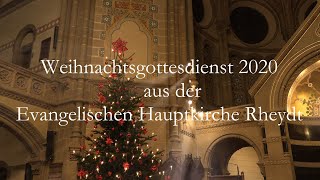 Weihnachtsgottesdienst 2020 aus der Evangelischen Hauptkirche Rheydt [upl. by Archy]