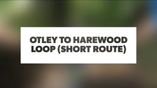 Otley to Harewood Loop  Short Route  MTB Ride [upl. by Kcirneh]