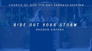 Ride out your storm CHURCH OF GOD 7TH DAY SABBATH KEEPING [upl. by Romilly]