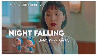 Yumis Cells OST Parte 2 John Park 존박  Nightfalling  LEGENDADO [upl. by Ahsienroc]