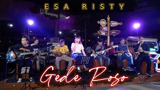 ESA RISTI  GEDE ROSO  Official Live Music [upl. by Noslrac]