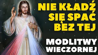 Przypływ Łaski Modlitwa Wieczorna do Boga Ojca dla Otrzymania Błogosławieństw Codzienna Modlitwa [upl. by Ddot]