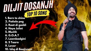 Diljit Dosanjh All Songs  Diljit Dosanjh New songs 2024  diljitdosanjh all song trending songs [upl. by Haerle]