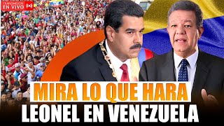 LO QUE ESTÁ PASANDO CON LEONEL FERNÁNDEZ Y NICOLÁS MADURO  EN VIVO [upl. by Chellman]