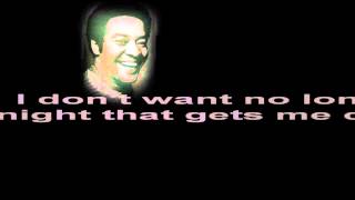 Bill Withers  I dont want you on my mind lyrics [upl. by Marfe]