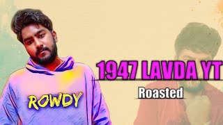 1947 LAVDA YT roast l poolachokka l 1947 rowdy yt [upl. by Noseyt]