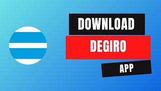 How to Download Degiro App 2024 [upl. by Gilberto]