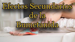 Efectos Secundarios de la Bumetanida [upl. by Lundgren148]