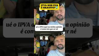 IPVA nos EUA ruyter ruyterpoubel shorts [upl. by Notsnorb661]