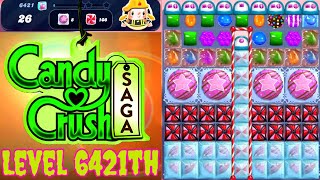 Level 6421th Candy Crush Saga Live Streaming On YouTube By Sankat Mochan Vlogs [upl. by Jimmy]