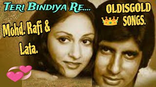 Teri Bindiya Re ðŸ’žðŸ‘‘  Mohd Rafi amp Lata M  Hindi  Bollywood Songs  Oldisgold [upl. by Millda]