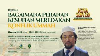 🔴LIVE BAGAIMANA PERANAN KESUFIAN MEREDAKAN KONFLIK UMAT  HALAQAH ILMU KOTA SUFI SENUSANTARA [upl. by Ille]