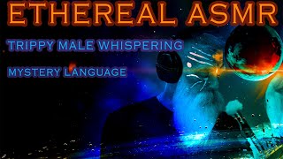 Ethereal ASMR SpineTingling Powerful Male Whispering with Deeply Enchanting Atmospheric Effects [upl. by Johppah]