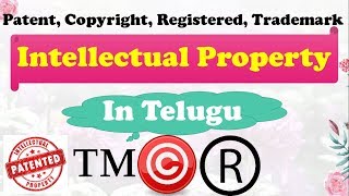 Intellectual Property Rights In Telugu  Patents  Copyright  TradeMark  Registered [upl. by Ietta]