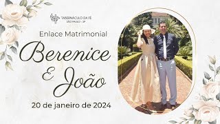 20012024  Enlace Matrimonial  Ir João e Berenice  Tabernáculo da Fé São Paulo  SP [upl. by Damon]