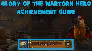 WoW BfA  Glory of the Wartorn Hero  Pecking Order Achievement Guide [upl. by Ettesil]