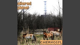 Chernobyl [upl. by Arathorn]