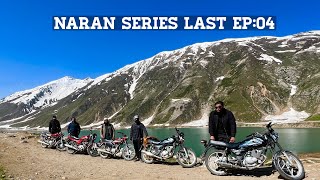 kaghan Naran k Saffar  Jheel SaifUlMalook On Bikes  Khattarnak Track hai Bhai  Last Ep04 [upl. by Cloots]