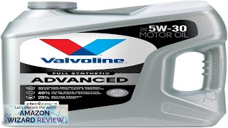 Valvoline Advanced Full Synthetic SAE 5W30 Motor Oil 5 QT Review [upl. by Amiel441]