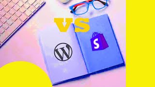 Shopify vs WordPress [upl. by Ruthanne]