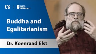 Dr Koenraad Elst Buddha and Egalitarianism [upl. by Aicila14]