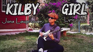 Kilby GirlBackseat Lovers Cover Lyrics video [upl. by Ehc]