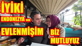 İYİKİ ENDONEZYA DAN EVLENMİŞİMBİZ MUTLUYUZENDONEZYALI İLE EVLİLİK SANILDIĞINDAN DAHA KOLAY [upl. by Jaban668]