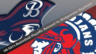 Division 1 Round of 32 BridgewaterRaynham vs Belmont  High School Girls Basketball [upl. by Amyaj]