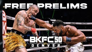 BKFC 50 DENVER Free Prelims  Live [upl. by Eardnoed]