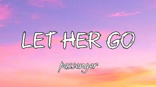 Let her go  Passenger “lyrics version official music lyrics [upl. by Eniladam923]