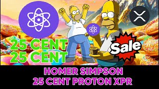 HOMER simpsonspredictions 25 CENT PROTON XPR DECODE XPR XRP PROTON CRACKED xprProton [upl. by Earissed]