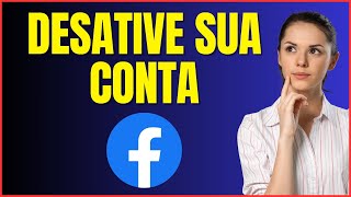 COMO DESATIVAR UM FACEBOOK [upl. by Veno]