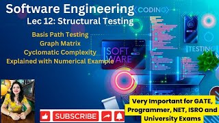 Lec 12 Structural Testing Basis Path  Graph Matrix  Cyclomatic Complexity with Numerical Example [upl. by Ahidam]