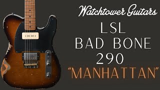 LsL Bad Bone 290 Tobacco Sparkle  quotManhattanquot [upl. by Nita]