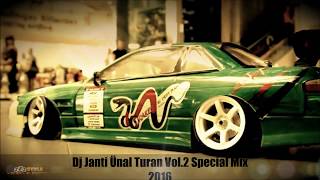 DJ JANTİ ÜNAL TURAN VOL2 SPECİAL MİX 2016 [upl. by Sumer641]