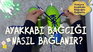 Bağcık Nasıl Bağlanır  Ayakkabı [upl. by Fornof]