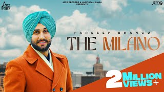 The Milano Official Video Pardeep Bhangu  Jang Dhillon  Punjabi Songs 2022  Jass Records [upl. by Akerdnuhs]