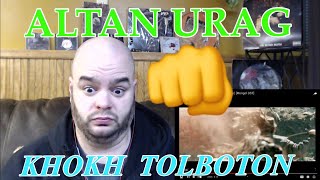 ALTAN URAG  KHOKH TOLBOTON 👊 reaction [upl. by Gannie493]